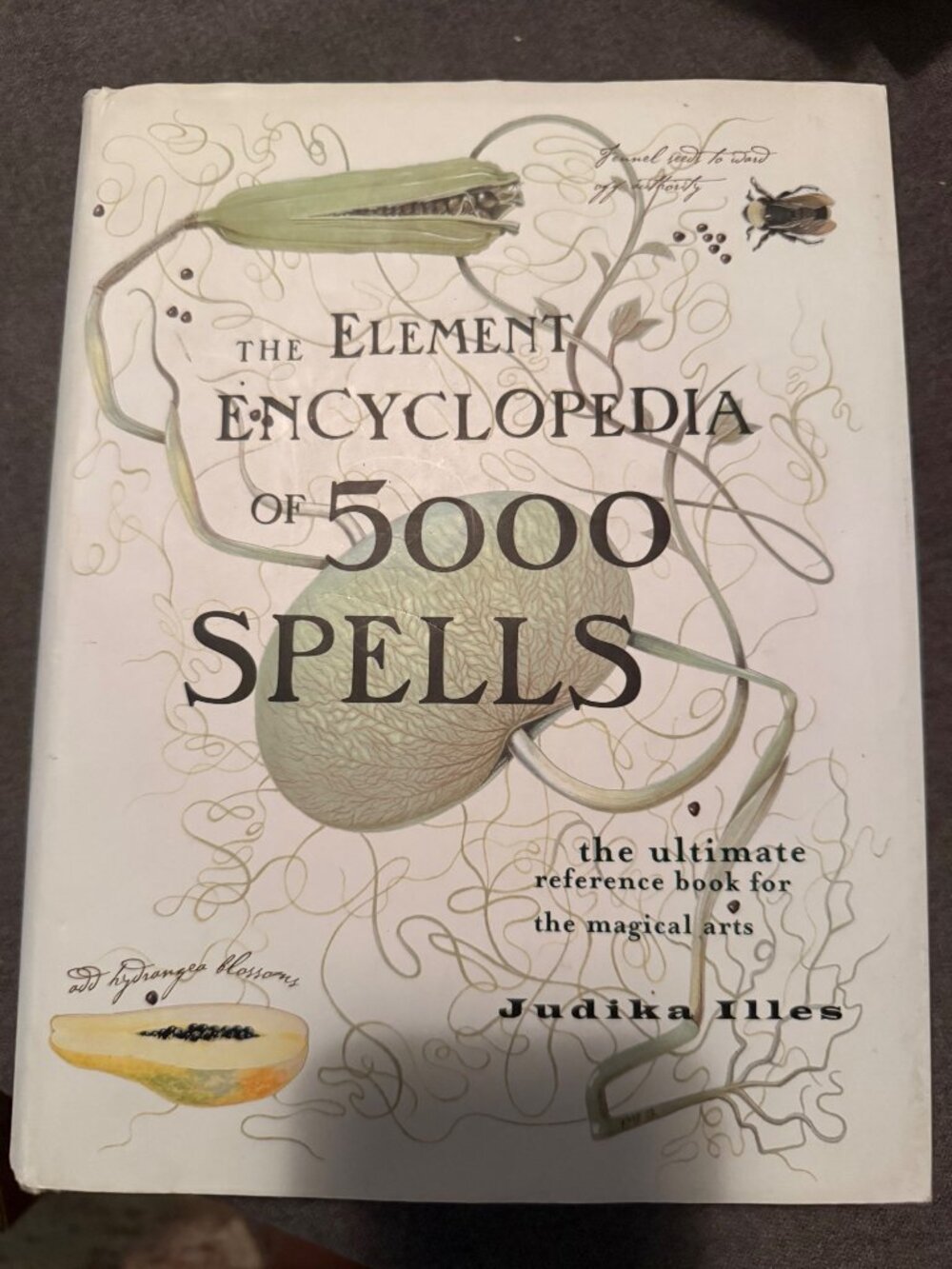The Element Encyclopedia of 5000 Spells Hardcover by Judika Illes 2004 Occult Wi